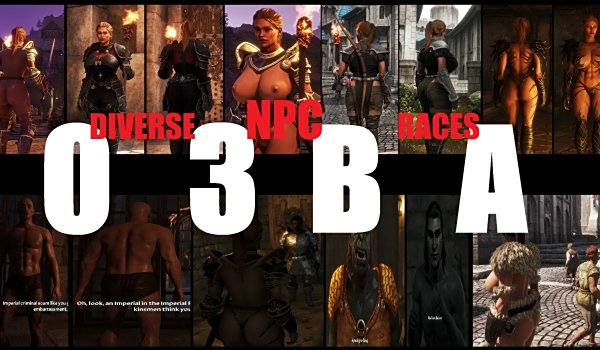 《上古卷轴4：湮灭重制版》O3BA多元种族NPC扩展MOD